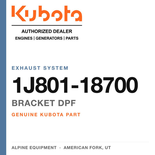 Genuine Kubota bracket dpf, part number 1J801-18700 — Alpine Equipment