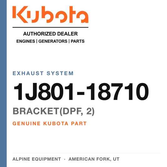 Genuine Kubota bracket(dpf, 2), part number 1J801-18710 — Alpine Equipment