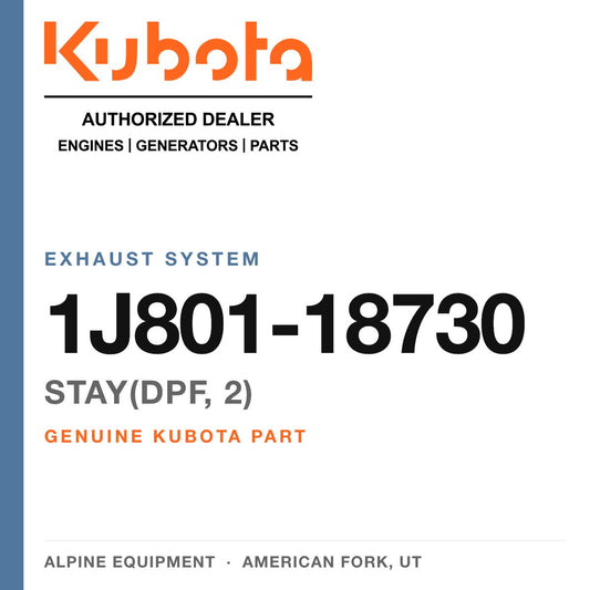 Genuine Kubota stay(dpf, 2), part number 1J801-18730 — Alpine Equipment