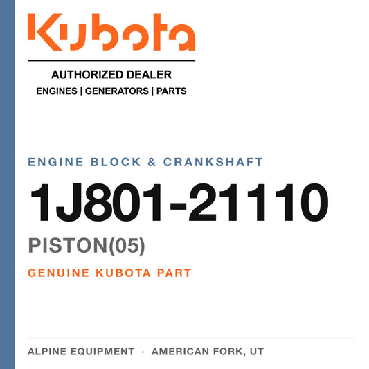 Genuine Kubota PISTON(05), part number 1J801-21110 — Alpine Equipment