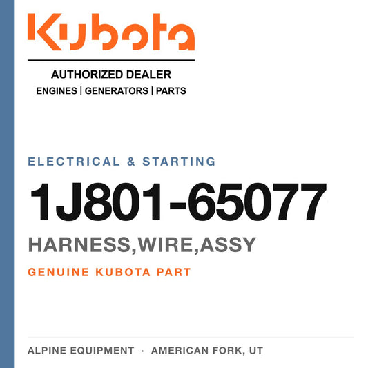 Genuine Kubota harness,wire,assy, part number 1J801-65077 — Alpine Equipment