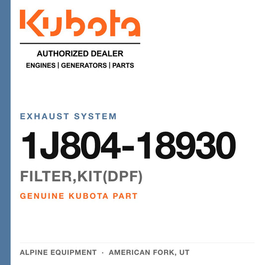 Genuine Kubota filter,kit(dpf), part number 1J804-18930 — Alpine Equipment
