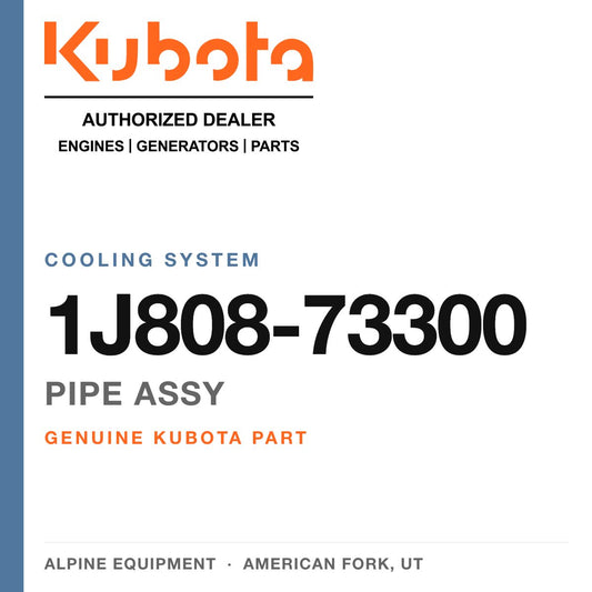 Genuine Kubota pipe assy, part number 1J808-73300 — Alpine Equipment