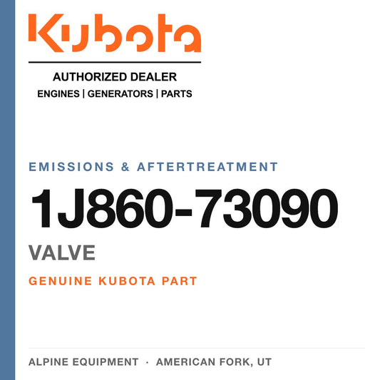 Genuine Kubota valve, part number 1J860-73090 — Alpine Equipment