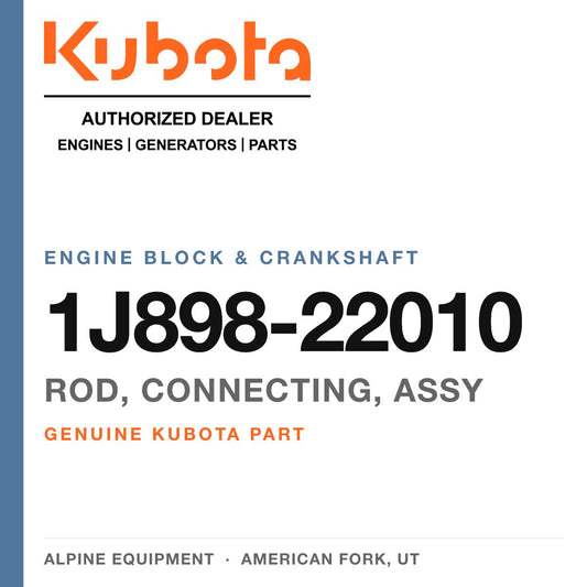 Genuine Kubota rod, connecting, assy, part number 1J898-22010 — Alpine Equipment