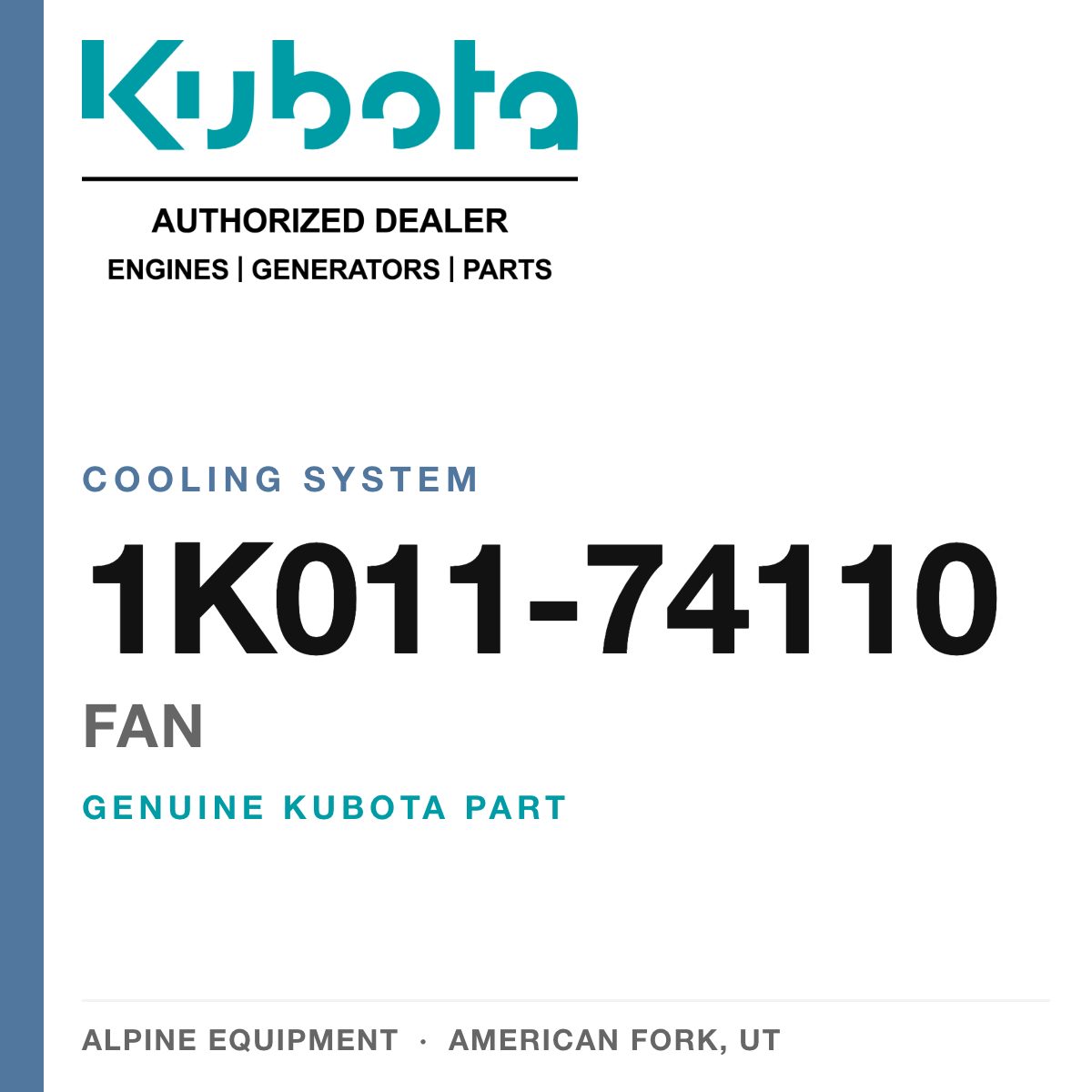 Genuine Kubota fan, part number 1K011-74110 — Alpine Equipment