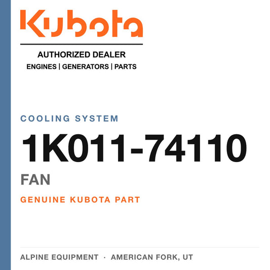 Genuine Kubota fan, part number 1K011-74110 — Alpine Equipment