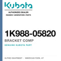 Genuine Kubota bracket comp, part number 1K988-05820 — Alpine Equipment