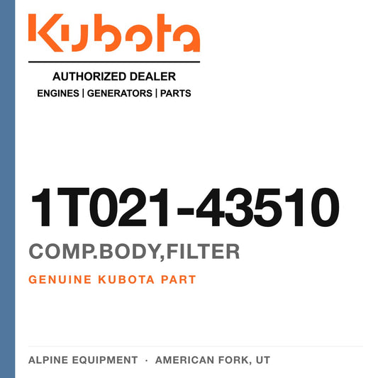 Genuine Kubota comp.body,filter, part number 1T021-43510 — Alpine Equipment