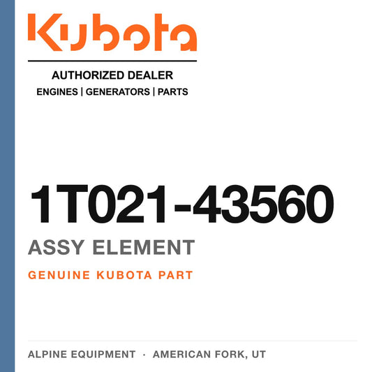 Genuine Kubota assy element, part number 1T021-43560 — Alpine Equipment