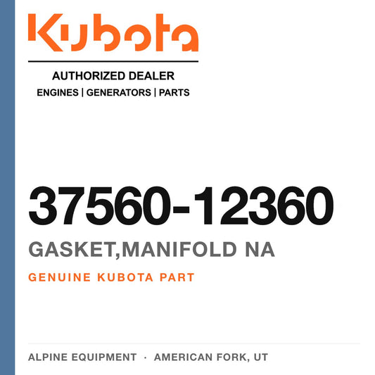 Genuine Kubota gasket,manifold na, part number 37560-12360 — Alpine Equipment