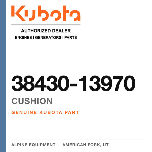Genuine Kubota cushion, part number 38430-13970 — Alpine Equipment