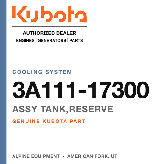 Genuine Kubota assy tank,reserve, part number 3A111-17300 — Alpine Equipment