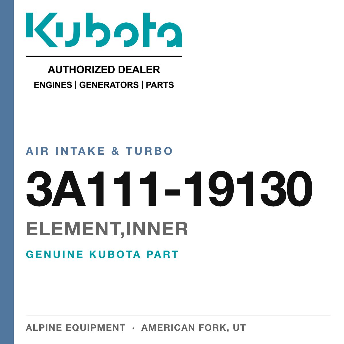 Genuine Kubota element,inner, part number 3A111-19130 — Alpine Equipment