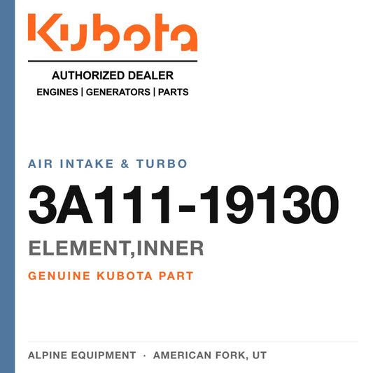 Genuine Kubota element,inner, part number 3A111-19130 — Alpine Equipment
