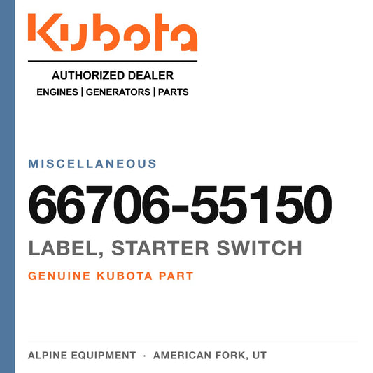 Genuine Kubota label, starter switch, part number 66706-55150 — Alpine Equipment