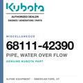 Genuine Kubota pipe, water over flow, part number 68111-42390 — Alpine Equipment