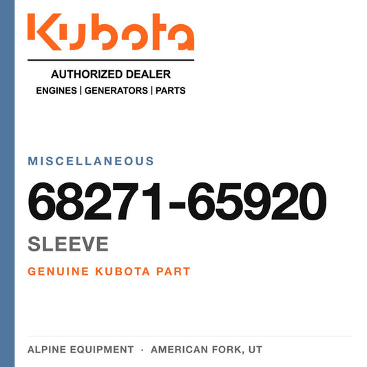 Genuine Kubota sleeve, part number 68271-65920 — Alpine Equipment