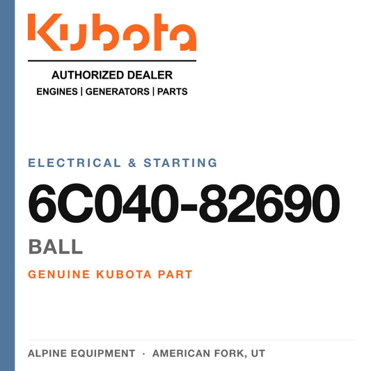 Genuine Kubota ball, part number 6C040-82690 — Alpine Equipment