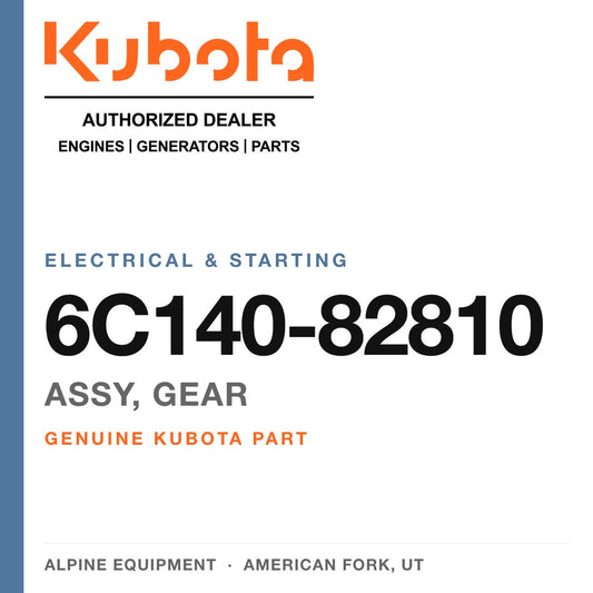 Genuine Kubota assy, gear, part number 6C140-82810 — Alpine Equipment