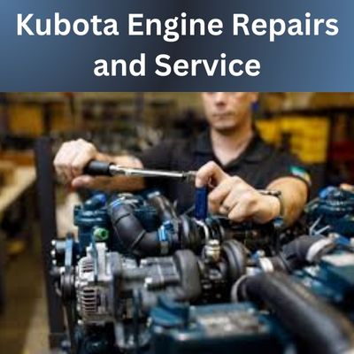 Kubota Engine Repairs and Service