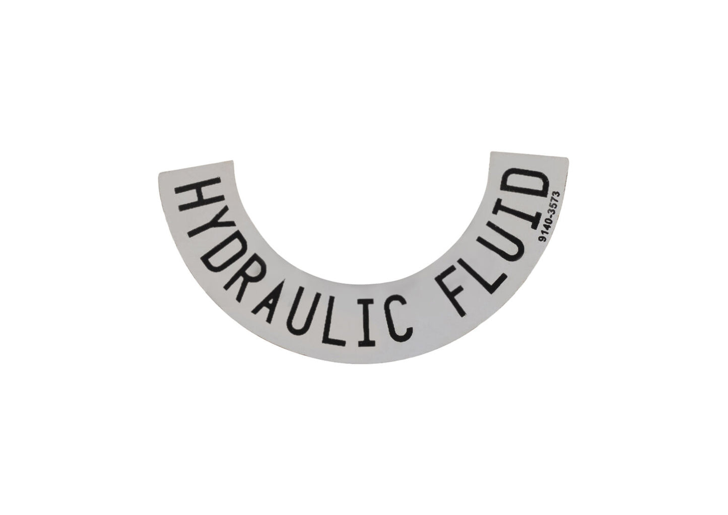 91403573 | DECAL - HYDRAULIC FLUID