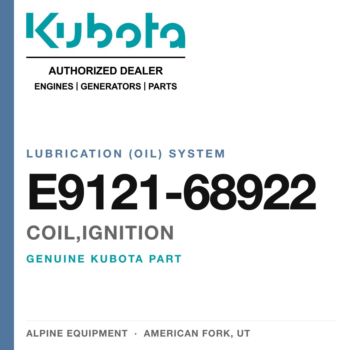 Genuine Kubota coil,ignition, part number E9121-68922 — Alpine Equipment