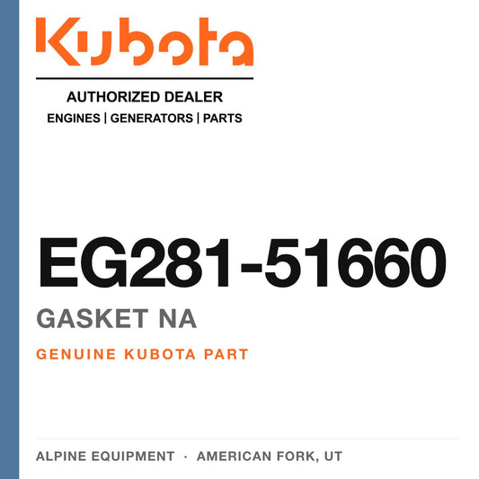Genuine Kubota gasket na, part number EG281-51660 — Alpine Equipment