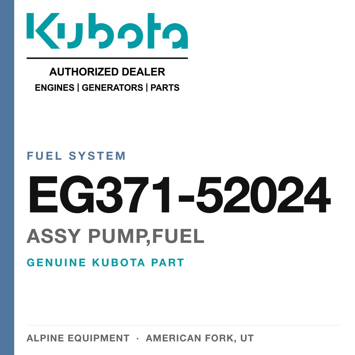 Genuine Kubota assy pump,fuel, part number EG371-52024 — Alpine Equipment