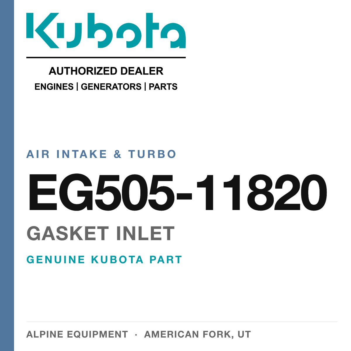Genuine Kubota gasket inlet, part number EG505-11820 — Alpine Equipment