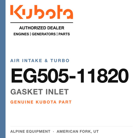 Genuine Kubota gasket inlet, part number EG505-11820 — Alpine Equipment