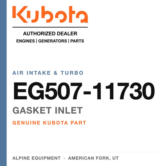 Genuine Kubota gasket inlet, part number EG507-11730 — Alpine Equipment