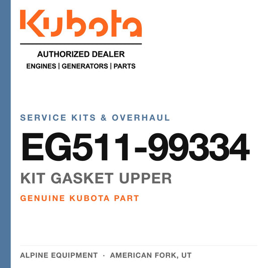 Genuine Kubota kit gasket upper, part number EG511-99334 — Alpine Equipment