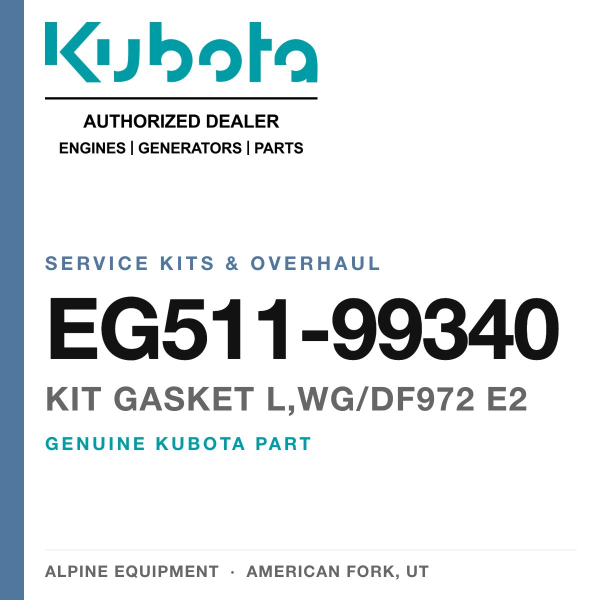 Genuine Kubota kit gasket L,WG/DF972 E2, part number EG511-99340 — Alpine Equipment