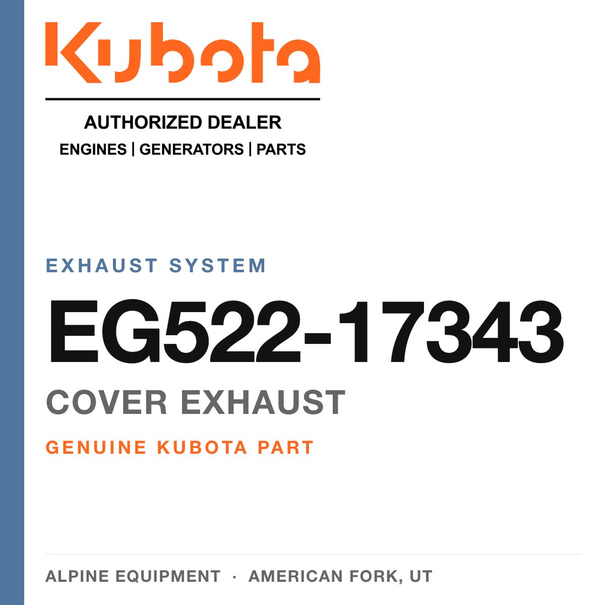 Genuine Kubota cover exhaust, part number EG522-17343 — Alpine Equipment