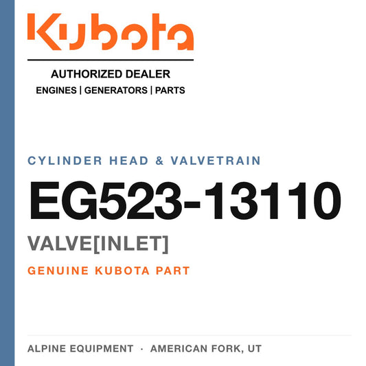 Genuine Kubota valve[inlet], part number EG523-13110 — Alpine Equipment