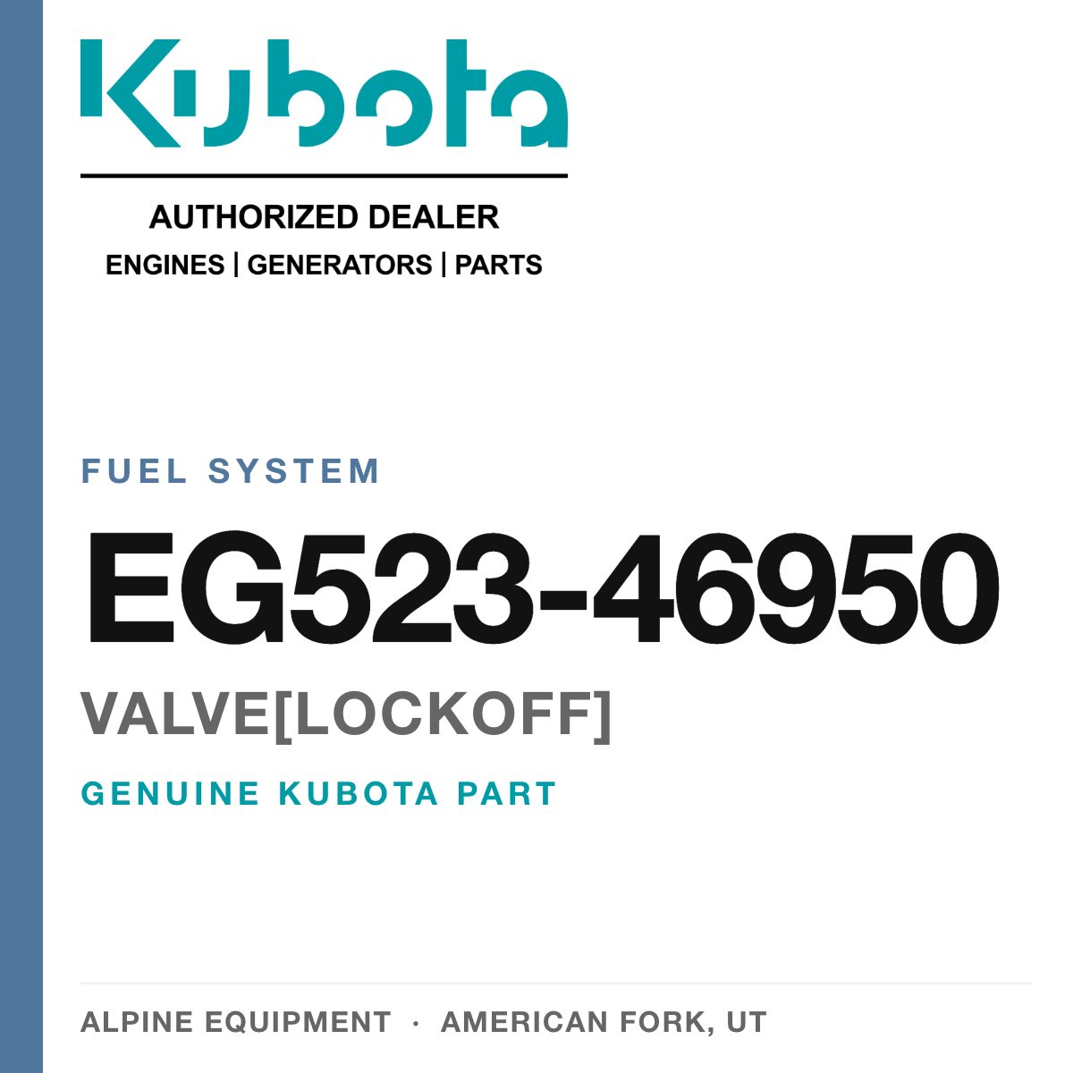 Genuine Kubota valve[lockoff], part number EG523-46950 — Alpine Equipment