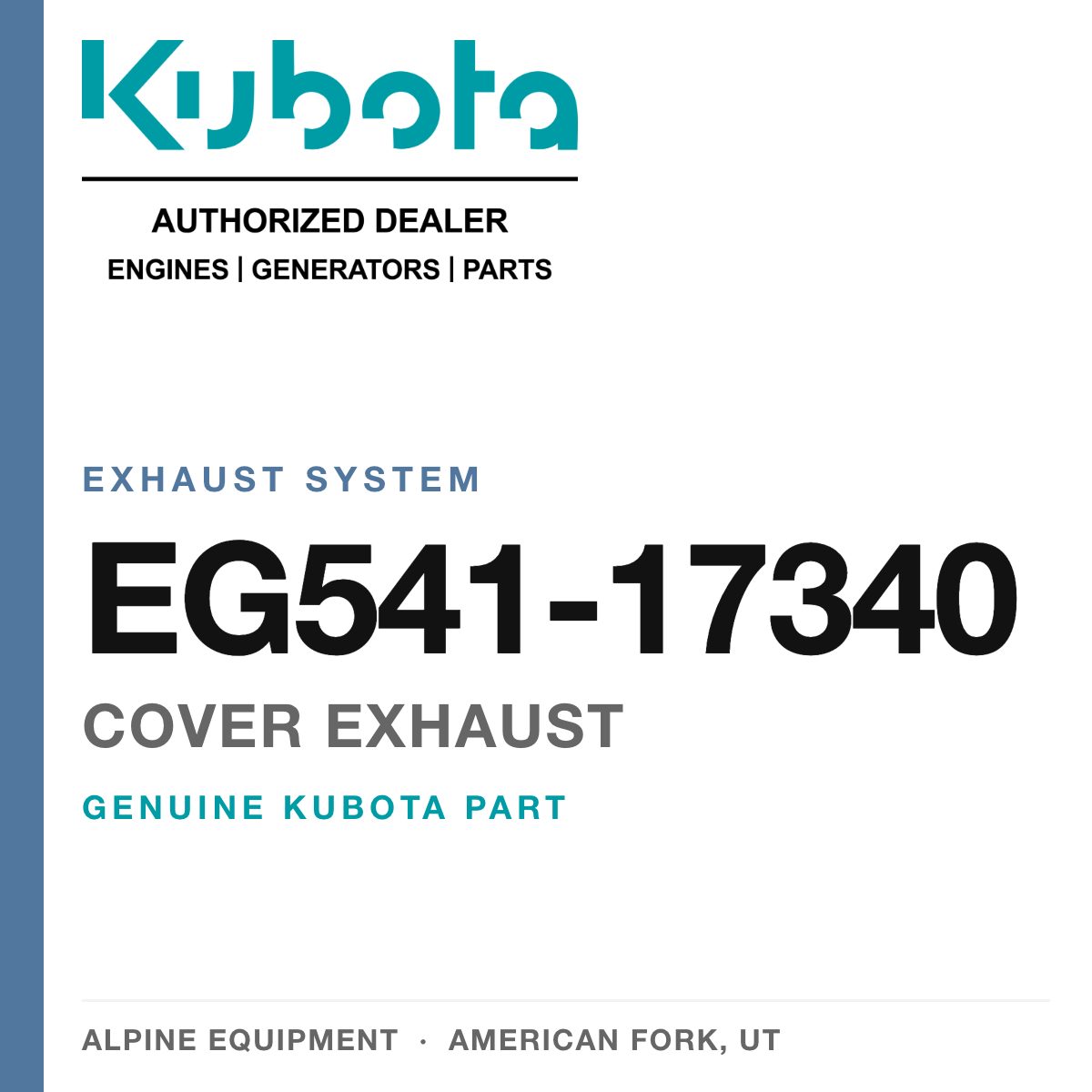 Genuine Kubota cover exhaust, part number EG541-17340 — Alpine Equipment