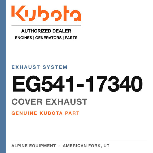 Genuine Kubota cover exhaust, part number EG541-17340 — Alpine Equipment
