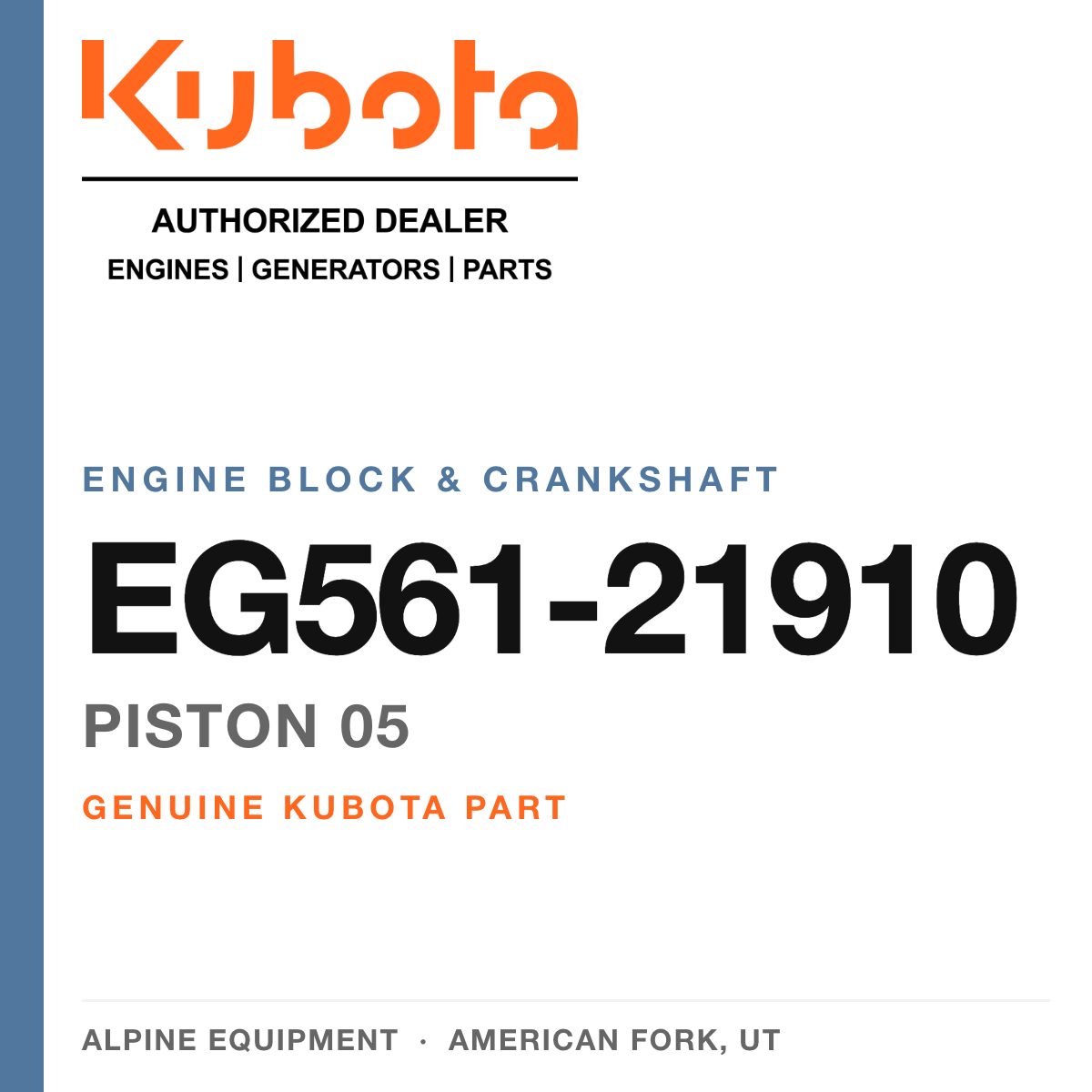 Genuine Kubota piston 05, part number EG561-21910 — Alpine Equipment