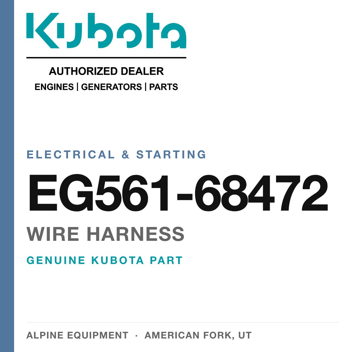 Genuine Kubota wire harness, part number EG561-68472 — Alpine Equipment