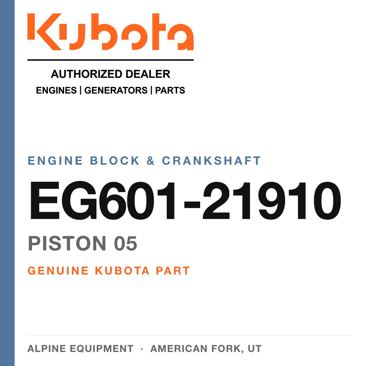 Genuine Kubota piston 05, part number EG601-21910 — Alpine Equipment