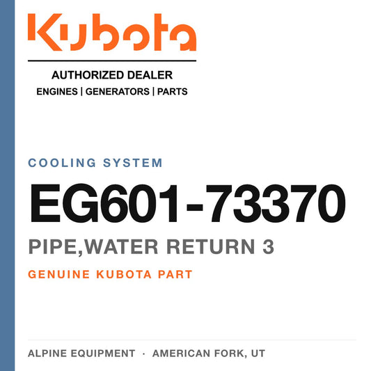 Genuine Kubota pipe,water return 3, part number EG601-73370 — Alpine Equipment