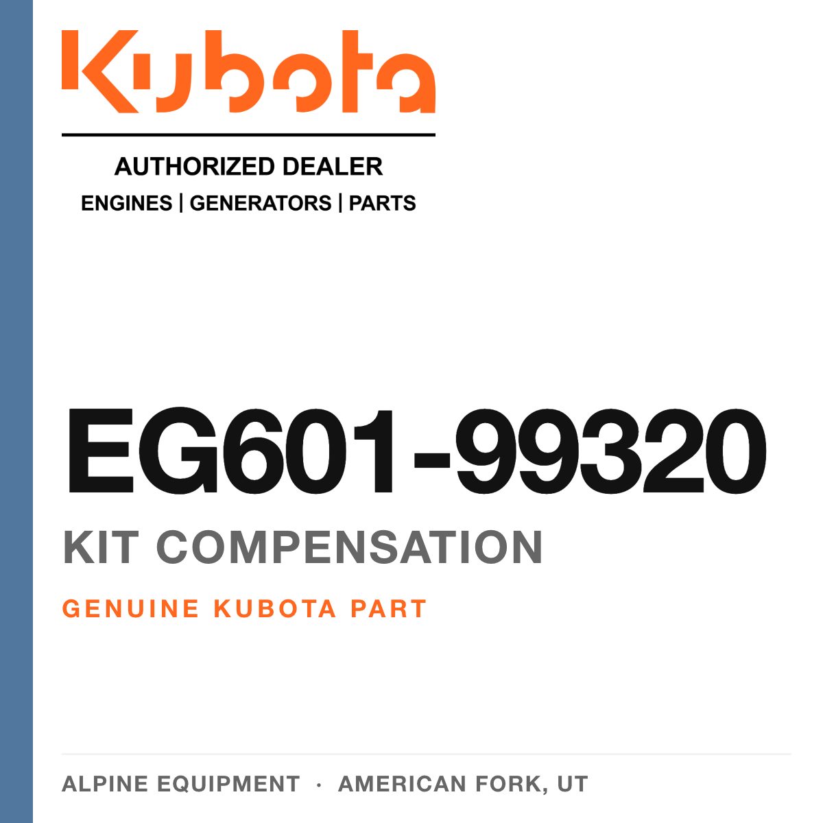 Genuine Kubota kit compensation, part number EG601-99320 — Alpine Equipment