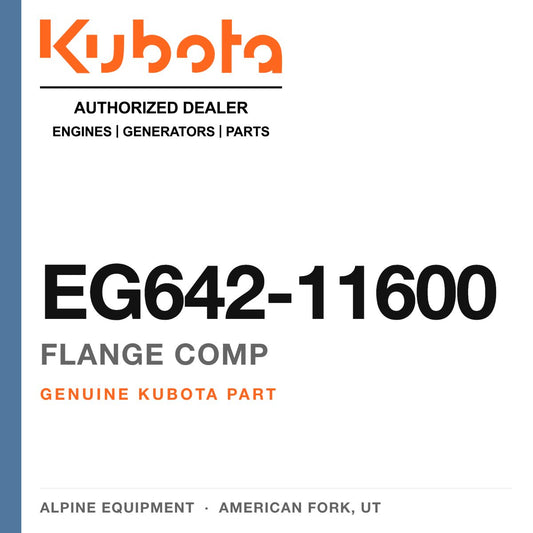 Genuine Kubota flange comp, part number EG642-11600 — Alpine Equipment