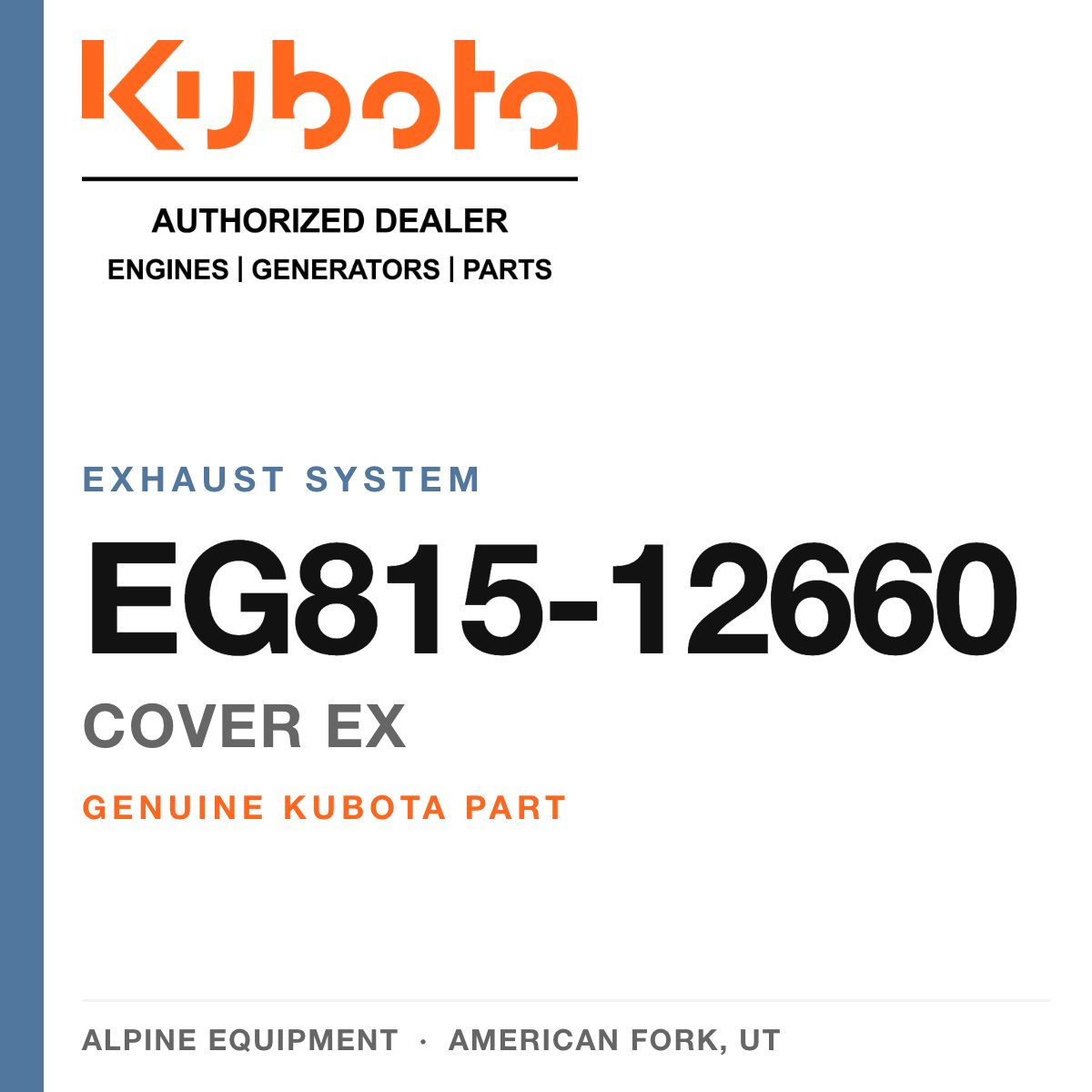 Genuine Kubota cover ex, part number EG815-12660 — Alpine Equipment
