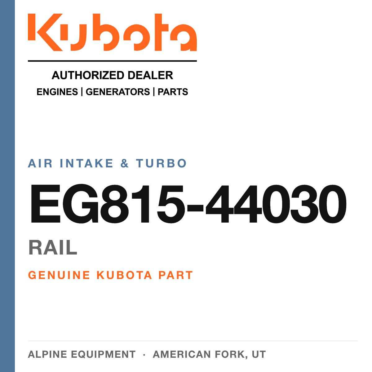 Genuine Kubota rail, part number EG815-44030 — Alpine Equipment