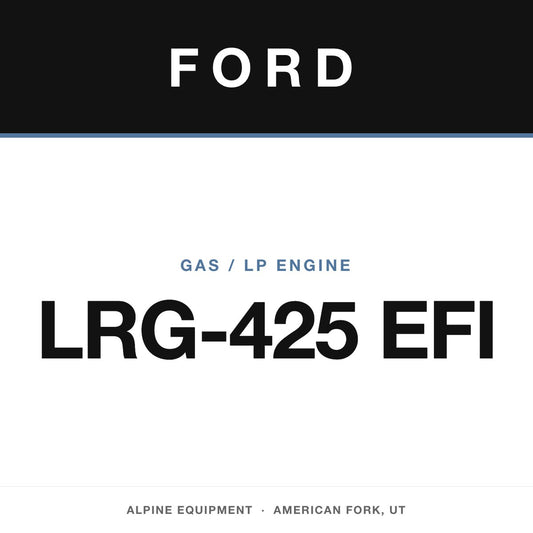 Ford LRG-425 EFI gas/LP engine — Alpine Equipment Repair, American Fork UT