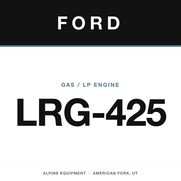Ford LRG-425 gas/LP engine — Alpine Equipment Repair, American Fork UT