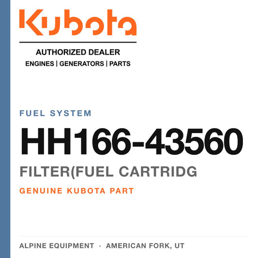 Genuine Kubota filter(fuel cartridg, part number HH166-43560 — Alpine Equipment